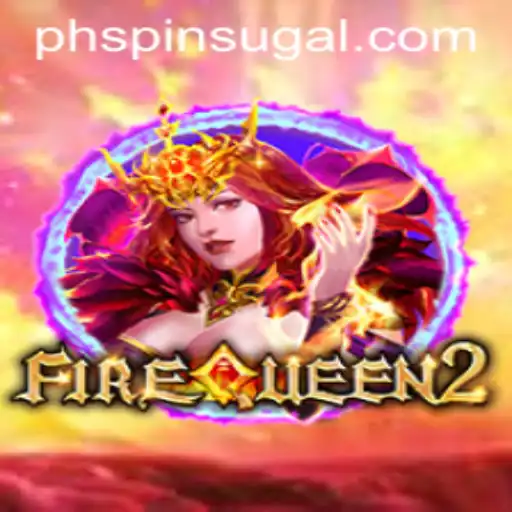 Exploring FireQueen2: The Exciting World of Ph Spin